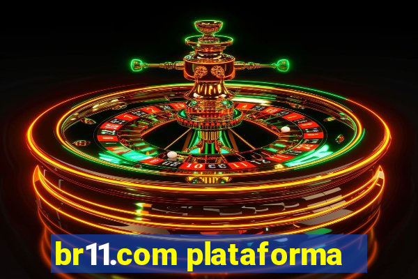 br11.com plataforma